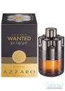 Azzaro Wanted by Night EDP 100ml за Мъже БЕЗ ОПАКОВКА Мъжки Парфюми без опаковка