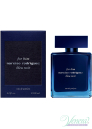 Narciso Rodriguez for Him Bleu Noir Eau de Parfum EDP 100ml за Мъже БЕЗ ОПАКОВКА