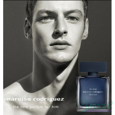 Narciso Rodriguez for Him Bleu Noir Parfum EDP 100ml за Мъже Мъжки Парфюми